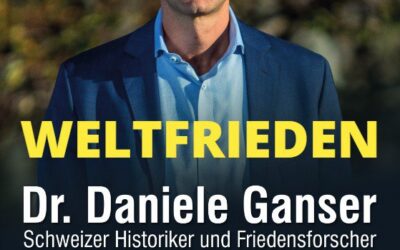 WELTFRIEDEN – Dr. Daniele GANSER Historiker und Friedensforscher