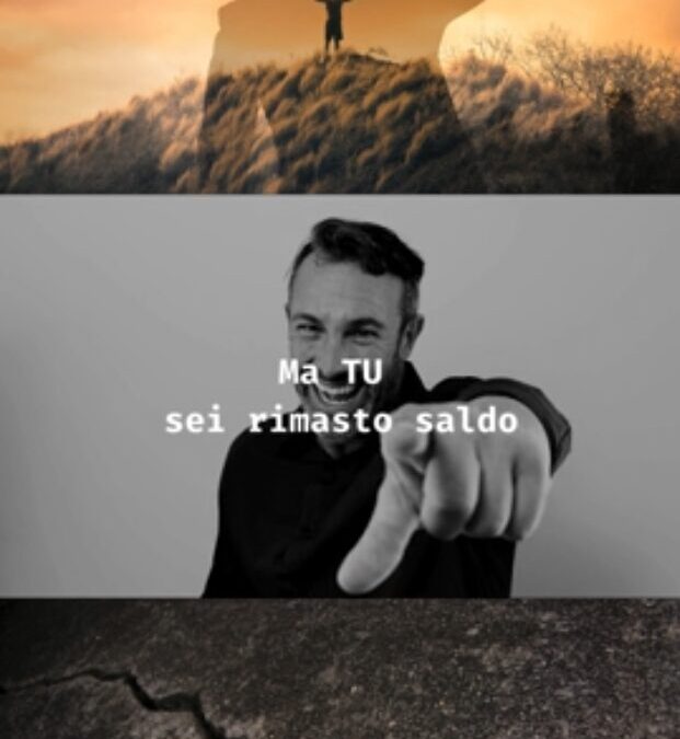 Ma tu sei rimasto saldo!